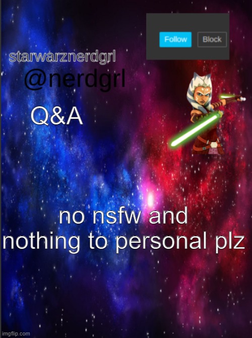dare me bc why the hekk not | Q&A; no nsfw and nothing to personal plz | image tagged in nerdgrl's template again | made w/ Imgflip meme maker