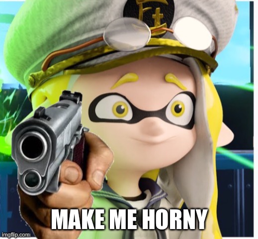 Why do I do this | MAKE ME HORNY | image tagged in just why | made w/ Imgflip meme maker