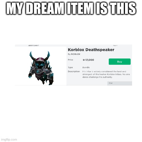 My Dream Roblox Item B Imgflip - dreams meme roblox