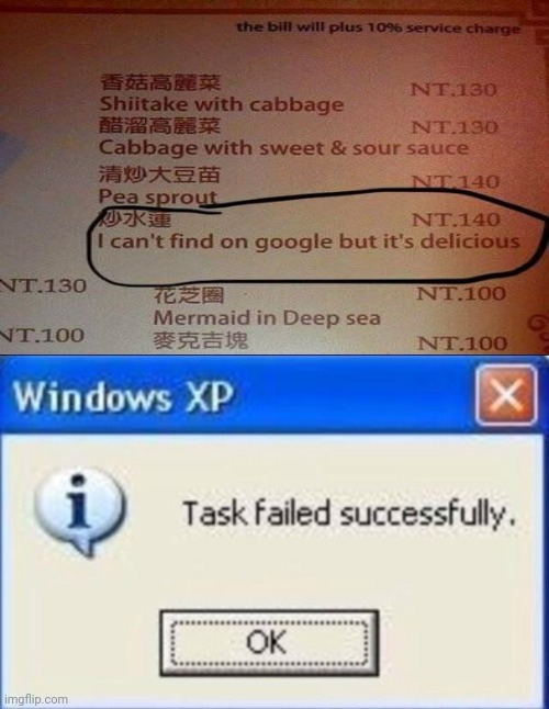 Task failed successfully | image tagged in task failed successfully,funny,google,memes,you had one job,restaurants | made w/ Imgflip meme maker