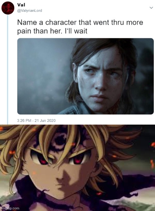 Its true | image tagged in name one character who went through more pain than her,demon meliodas | made w/ Imgflip meme maker