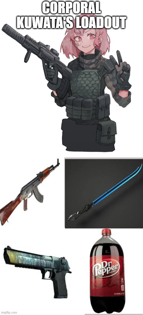 Queenofpuredankness_Jemy Anime soldier | CORPORAL KUWATA'S LOADOUT | image tagged in queenofpuredankness_jemy anime soldier | made w/ Imgflip meme maker