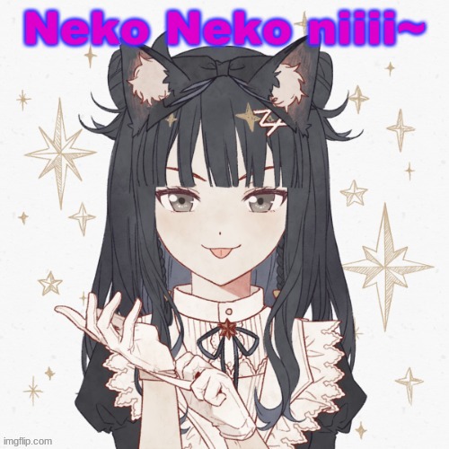 Neko Neko niiii~ | made w/ Imgflip meme maker