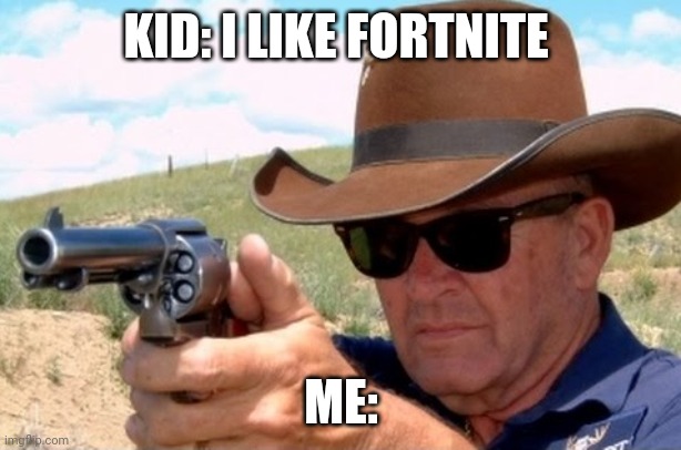 No need to thank me | KID: I LIKE FORTNITE; ME: | image tagged in 0000000002 second draw | made w/ Imgflip meme maker