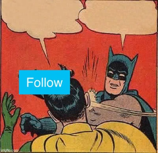 Batman Slapping Robin Meme | image tagged in memes,batman slapping robin | made w/ Imgflip meme maker