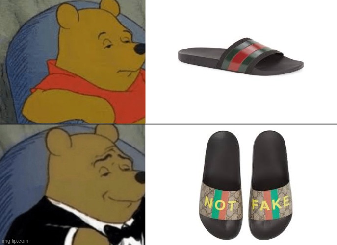 gucci vs fake gucci | image tagged in memes,tuxedo winnie the pooh,gucci,winnie the pooh,funny memes,imgflip | made w/ Imgflip meme maker
