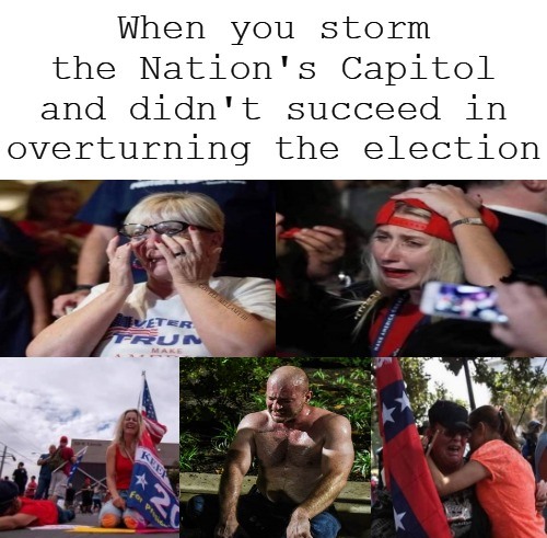 High Quality Trump Supporters Storming Capitol Sad Couldn't Overturn Election Blank Meme Template