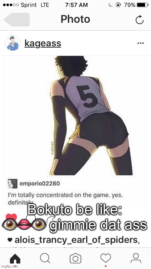 *wheeze* gimmie dat booty | Bokuto be like: 👁👄👁 gimmie dat ass | made w/ Imgflip meme maker