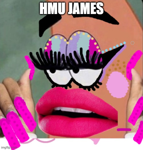 HMU JAMES | made w/ Imgflip meme maker