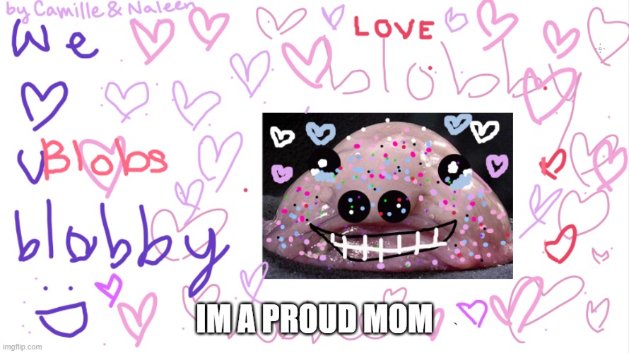 IM A PROUD MOM | made w/ Imgflip meme maker