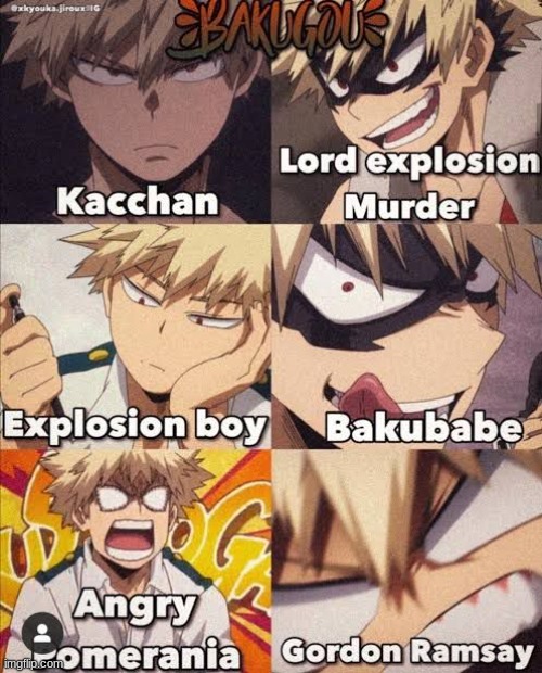 every nickname ive used for bakugou | image tagged in mha | made w/ Imgflip meme maker