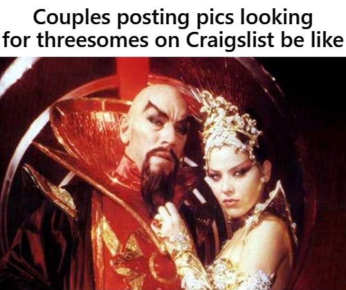 High Quality Flash Gordon Ming Couples Posting For Threesomes On Craigslist Blank Meme Template