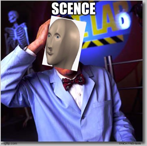 Bill Nye The Science Guy Meme | SCENCE | image tagged in memes,bill nye the science guy | made w/ Imgflip meme maker