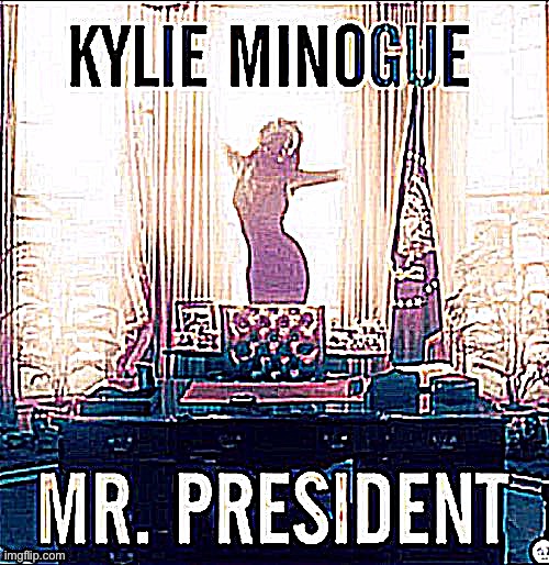 High Quality Kylie Mr. President sharpened x3 Blank Meme Template