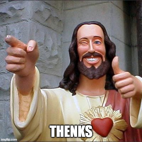 Buddy Christ Meme | THENKS | image tagged in memes,buddy christ | made w/ Imgflip meme maker