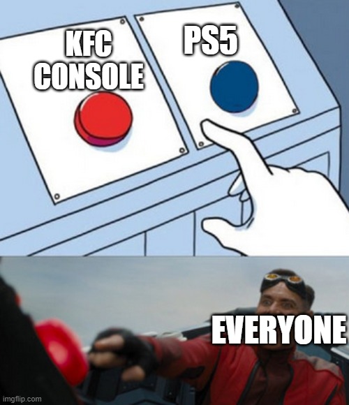 dr eggman | PS5; KFC CONSOLE; EVERYONE | image tagged in dr eggman | made w/ Imgflip meme maker