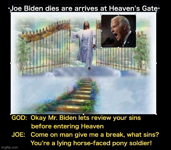 Joe Biden | image tagged in god | made w/ Imgflip meme maker