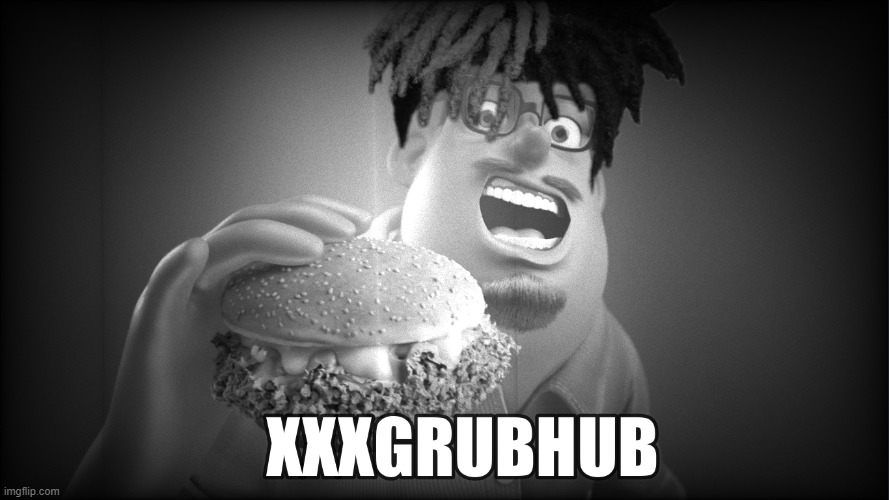 xxxtentacion x grubhub | image tagged in grubhub,memes | made w/ Imgflip meme maker