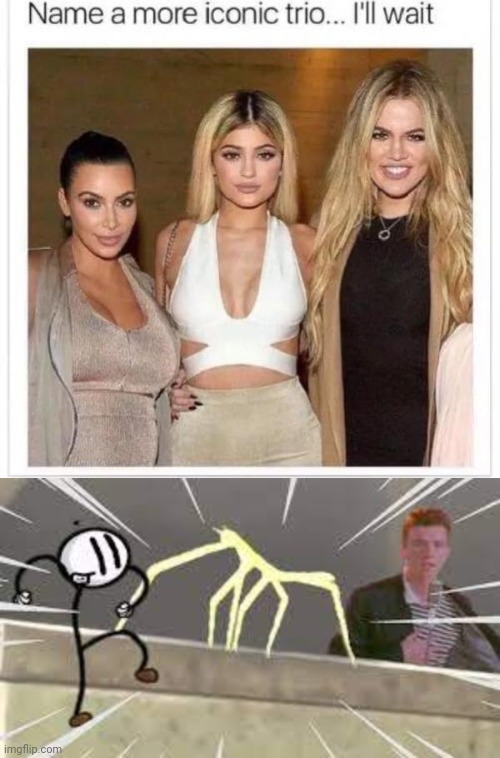 Districkroll isnt real it cant hurt you | image tagged in name a more iconic trio,rick roll distraction stick bug | made w/ Imgflip meme maker