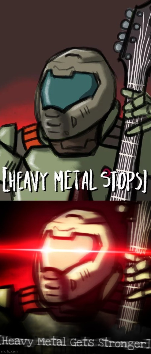 image tagged in heavy metal stop,heavy metal get stronger | made w/ Imgflip meme maker