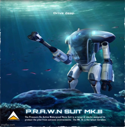 Prawn suit mk.3 | image tagged in blank white template | made w/ Imgflip meme maker