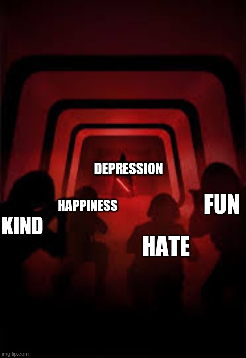 when school starts | DEPRESSION; FUN; HAPPINESS; KIND; HATE | image tagged in darth vader,darth vader hallway scene,school | made w/ Imgflip meme maker