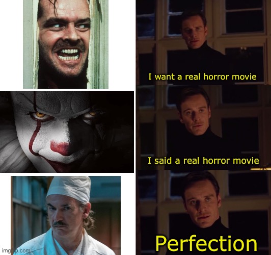 3.6 roentgen, not great not terrible.. | I want a real horror movie; I said a real horror movie; Perfection | image tagged in perfection,chernobyl,funny,memes,horror movie,not great not terribe | made w/ Imgflip meme maker