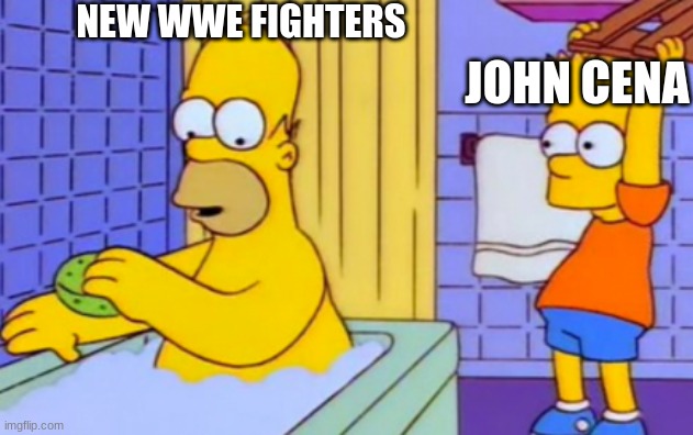 homer wwe | NEW WWE FIGHTERS; JOHN CENA | image tagged in homer wwe | made w/ Imgflip meme maker