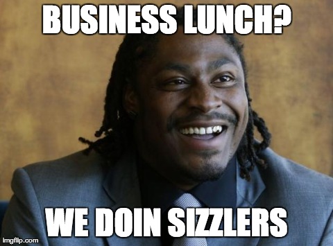 BUSINESS LUNCH? WE DOIN SIZZLERS | image tagged in Seahawks | made w/ Imgflip meme maker