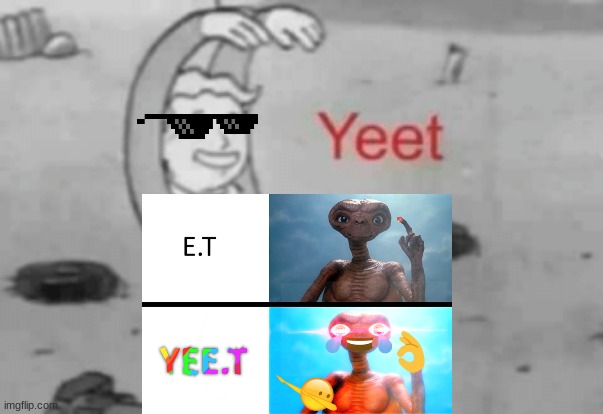 Yeet et | image tagged in yeet,fallout | made w/ Imgflip meme maker