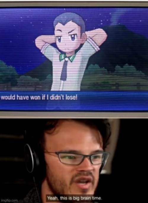 You Don't Say | image tagged in pokemon battle,big brain time,smort | made w/ Imgflip meme maker
