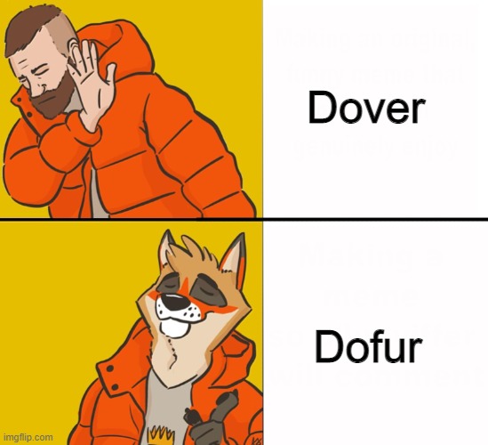 Only true delewarians get this | Dover; Dofur | image tagged in furry drake | made w/ Imgflip meme maker