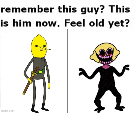 i'm horrified of this, this THING! | image tagged in lemongrab,lemon demon,friday night funkin,memes | made w/ Imgflip meme maker