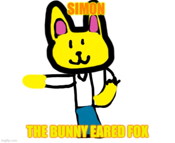 SIMON; THE BUNNY EARED FOX | image tagged in simon | made w/ Imgflip meme maker