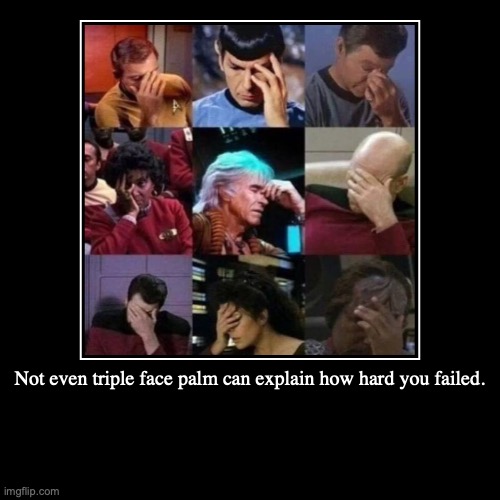 High Quality StarTreck Face Palm Blank Meme Template