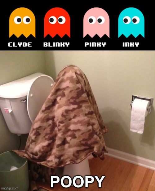 The Fifth Ghost | POOPY | image tagged in funny memes,pacman,poopy | made w/ Imgflip meme maker