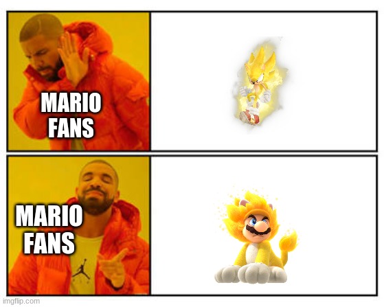 GIGA CAT MARIO | MARIO FANS; MARIO FANS | image tagged in no - yes | made w/ Imgflip meme maker