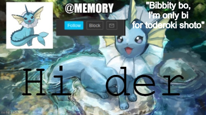hi der my people | "Bibbity bo,
I'm only bi for toderoki shoto"; Hi der | image tagged in memory announcement | made w/ Imgflip meme maker
