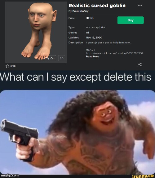 what can i say except delete this | image tagged in what can i say except delete this | made w/ Imgflip meme maker