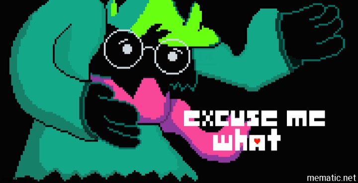 Ralsei Excuse me what | image tagged in ralsei excuse me what | made w/ Imgflip meme maker