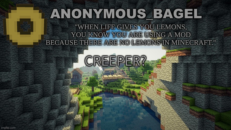 you're not a minecrafter if you can't complete this sentence | CREEPER? | image tagged in announcement thingy minecraft | made w/ Imgflip meme maker