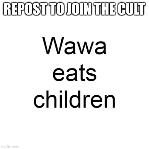 REPOST TO JOIN THE CULT | made w/ Imgflip meme maker