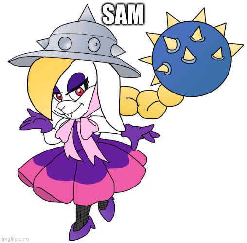 Sam | SAM | image tagged in sam | made w/ Imgflip meme maker