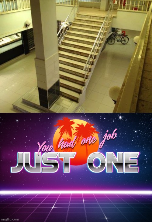 image tagged in you had one job just one | made w/ Imgflip meme maker