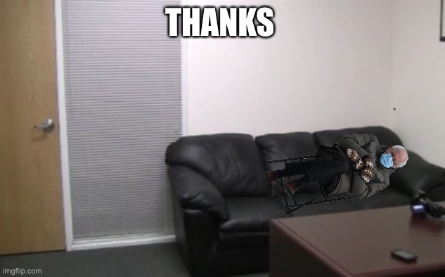 casting couch | THANKS | image tagged in casting couch | made w/ Imgflip meme maker