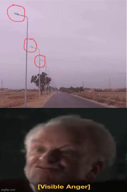 Just imagine walking in the streets at night and seeing lamp post facing against you... | image tagged in you had one job | made w/ Imgflip meme maker