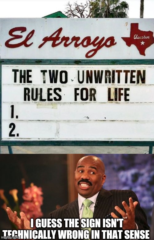 I GUESS THE SIGN ISN'T TECHNICALLY WRONG IN THAT SENSE | image tagged in memes,steve harvey | made w/ Imgflip meme maker