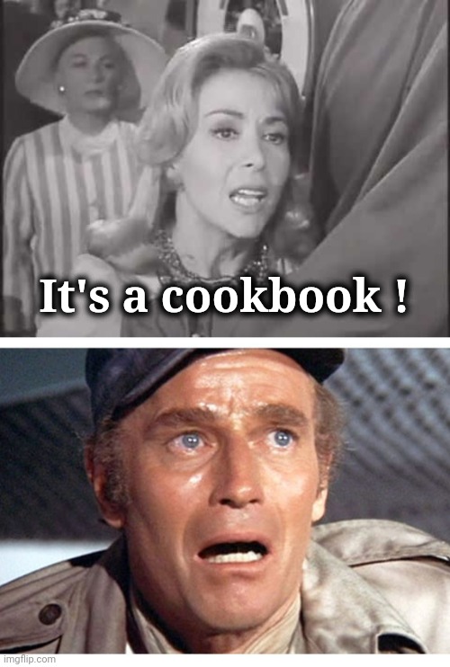 It's a cookbook ! | image tagged in its a cookbook,soylent green | made w/ Imgflip meme maker