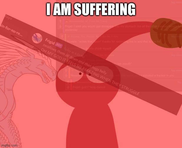 Pain | I AM SUFFERING | made w/ Imgflip meme maker