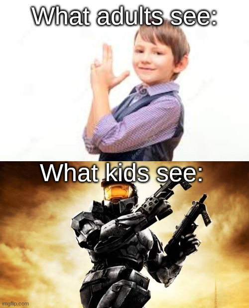 Funny | What adults see:; What kids see: | image tagged in funny,memes | made w/ Imgflip meme maker